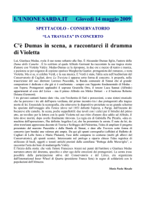 C`è Dumas in scena, a raccontarci il dramma di Violetta