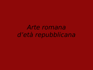 Arte romana d`età repubblicana