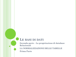 7. La normalizzazione delle tabelle