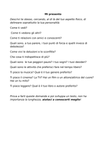 Mi presento Descrivi te stesso, cercando, al di là del tuo aspetto