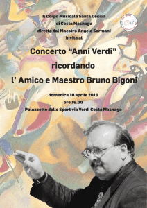 Concerto “Anni Verdi” ricordando l` Amico e Maestro Bruno Bigoni