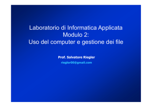 Laboratorio di Informatica Applicata Modulo 2: Uso del computer e
