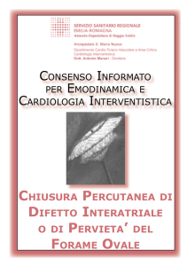 chiusura percutanea di difetto interatriale o di pervieta` del forame