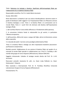 Relazione tra teologia e bioetica. Significato dell`antropologia filiale
