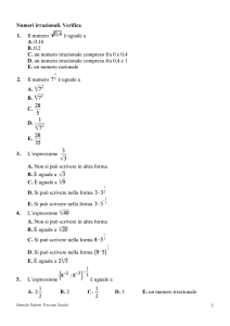 Numeri irrazionali. Verifica 1. Il numero è uguale a A. 0,16 B. 0,2 C