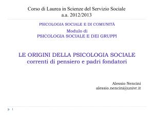 LE ORIGINI DELLA PSICOLOGIA SOCIALE correnti di pensiero e