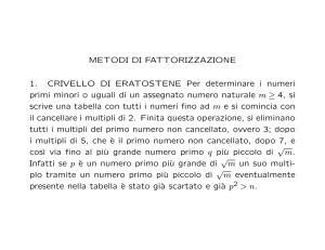 METODI DI FATTORIZZAZIONE 1. CRIVELLO DI ERATOSTENE Per
