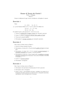 Esame di Teoria dei Giochi I Esercizio 1 Esercizio 2 Esercizio 3