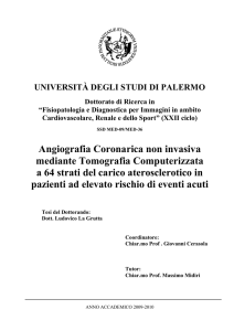 Angiografia Coronarica non invasiva mediante Tomografia