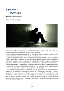I genitori e i super figli Le radici del bullismo