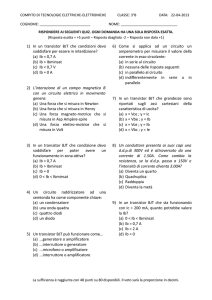 1) In un transistor BJT che condizioni devo soddisfare per essere in