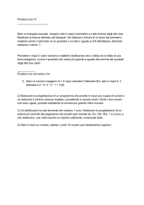 Problemi con l`if Dato un triangolo isoscele
