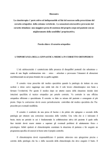 Riassunto La cinesiterapia e` parte attiva ed indispensabile ai fini