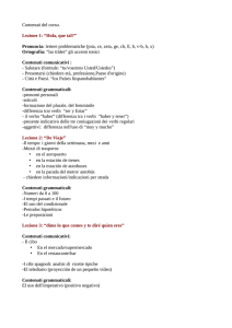 Contenuti del corso. Lezione 1: “Hola, que tal?” Pronuncia: lettere