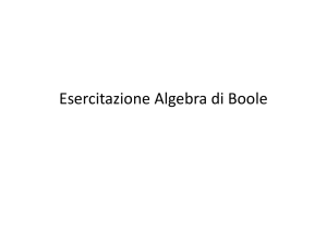 Esercitazione Algebra di Boole