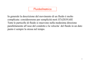 Fluidodinamica In generale la descrizione del movimento di un