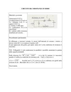 CIRCUITO RLC RISONANZA IN SERIE Materiale occorrente