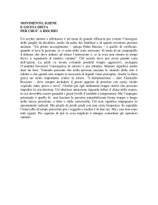MOVIMENTO, IGIENE E GIUSTA DIETA PER CHI E` A RISCHIO Un