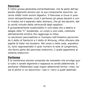 32 Pancreas È l`altra grossa ghiandola extraintestinale, che fa parte