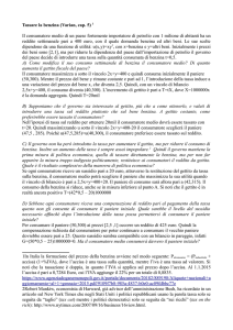 Tassare la benzina (Varian, cap. 5) 1 Il consumatore medio di un