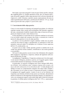 Rinviando ai prossimi paragrafi l`esame di quest`ultimo profilo