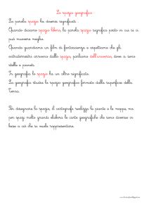 Lo spazio geografico La parola spazio ha diversi significati . Quando