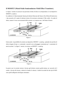 Il MOSFET (Metal Oxide Semiconductor Field Effect Transistor).