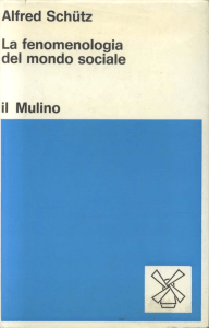 Alfred Schutz La fenomenologia del mondo sociale il Mulino