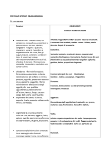 • chiedere e riferire informazioni: formulare una domanda e riferire