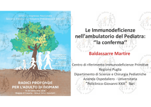 Le Immunodeficienze nell` ambulatorio del Pediatra: la conferma