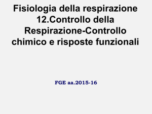 Fisiologia della respirazione 12.Controllo della Respirazione