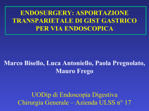 ASPORTAZIONE TRANSPARIETALE DI GIST GASTRICO PER VIA