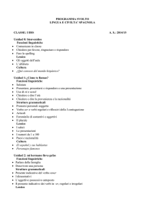 PROGRAMMA SVOLTO LINGUA E CIVILTA` SPAGNOLA CLASSE: I