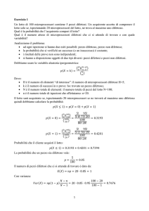 Esercizio 1 Un lotto di 100 microprocessori contiene 5 pezzi difettosi