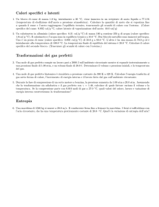 Calori specifici e latenti Trasformazioni dei gas perfetti Entropia