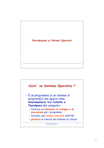 Cos`e` un Sistema Operativo