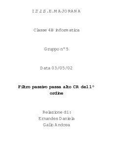 ITISE MA JO RA NA Classe 4B inform atica G ruppo n° 5 D
