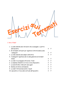 1. Vero o Falso? 1. Le onde sismiche sono vibrazioni che si