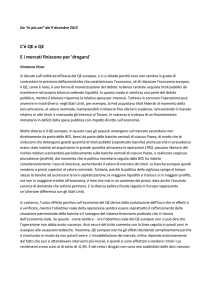 C`è QE e QE E i mercati finiscono per `drogarsi`