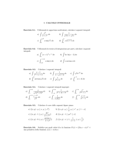 9. CALCOLO INTEGRALE Esercizio 9.1. Utilizzando le opportune