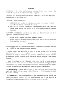 ECOLOGIA ECOLOGIA= è lo studio dell`ambiente naturale inteso