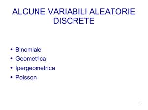 ALCUNE VARIABILI ALEATORIE DISCRETE