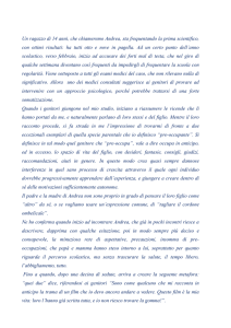 Un ragazzo di 14 anni, che chiameremo Andrea, sta frequentando la