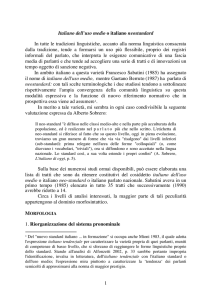 1 Italiano dell`uso medio o italiano neostandard In tutte le tradizioni