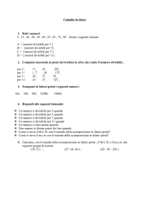 Compito in classe 1. Dati i numeri: 9 , 15 , 26 , 28 , 34 , 40