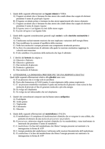 1. Quale delle seguenti affermazioni sui legami chimici è VERA A) I