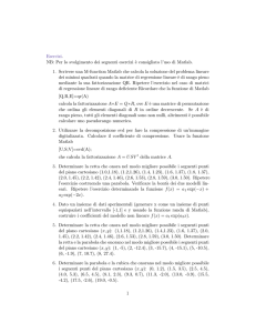 Esercizi. NB: Per lo svolgimento dei seguenti esercizi `e consigliato l