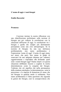 L`uomo di oggi e i suoi bisogni Emilio Baccarini Premessa Conviene