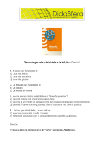 Seconda giornata – Aristotele e la felicità – Esercizi 1. Il bene per