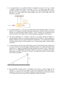 1. In un esperimento con un pendolo balistico il proiettile ha massa